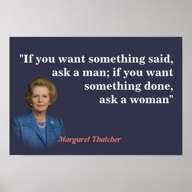 Margaret Thatcher zitiert, wer Gefragt werden soll Poster (Vorne)