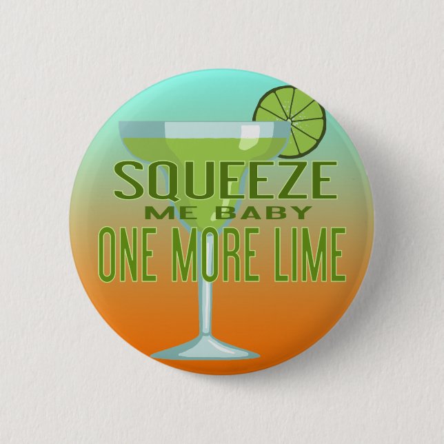 Margarita Cocktail | Squeeze Me Baby noch Limon Button (Vorderseite)
