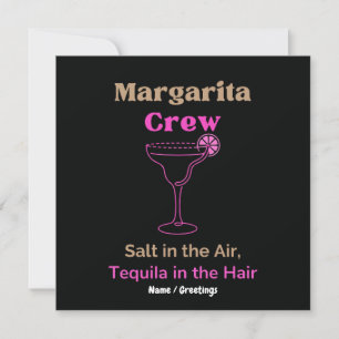 Margarita Crew Salz in der Luft Tequila im Haar Einladung