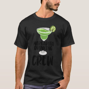 Margarita Drink Crew Männer Coctail Party Liebe T-Shirt