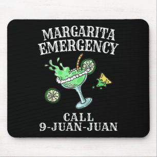 Margarita Emergency Shirt Mexican Fiesta Funny Cin Mousepad