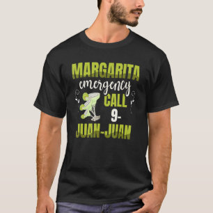 Margarita Notruf 9 Juan Juan Juan für einen Margar T-Shirt