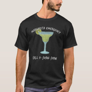 Margarita-Notruf 9 Juan Juan T-Shirt