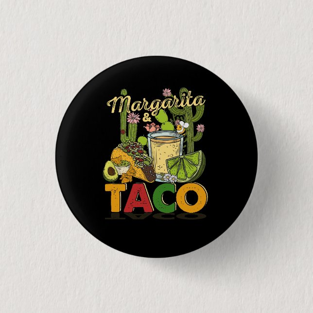Margarita Tacos Funny Margarita Tequila Drinker Button (Vorderseite)