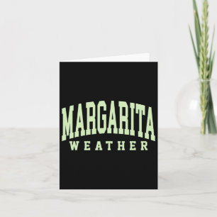 Margarita Weather Funny Cinco De Maygarita Karte