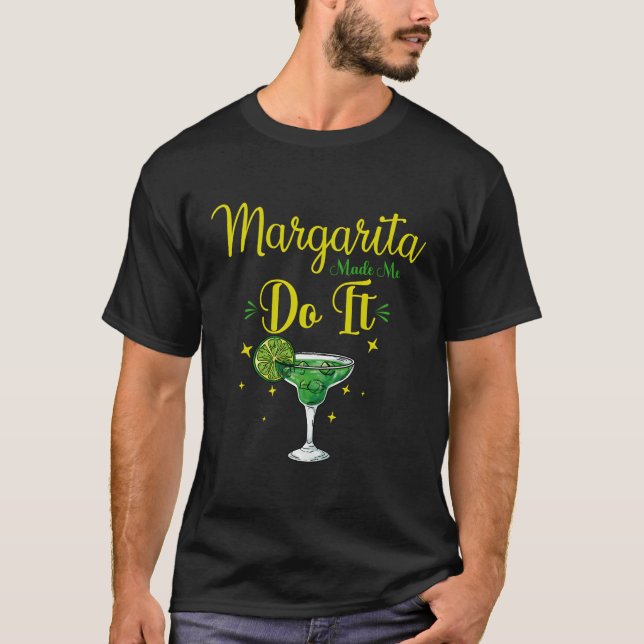 Margaritas machte mich zu Margaritas Lover Funny D T-Shirt (Vorderseite)