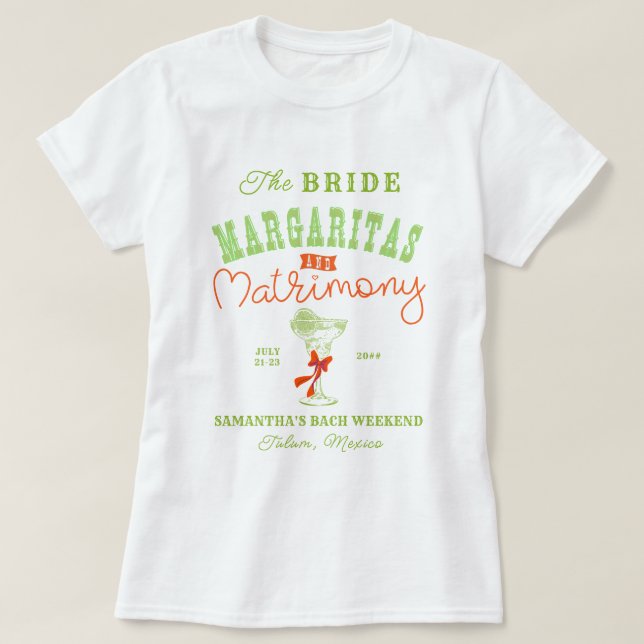 Margaritas & Matrimony Tulum Bachelorette T-Shirt (Design vorne)