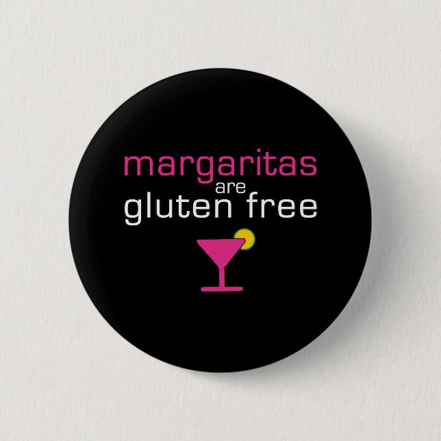 Margaritas sind das freie Gluten Button (Vorderseite)