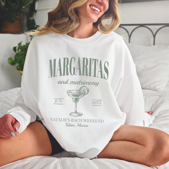 Margaritas und Matrimone Personalisiert Bacheloret Sweatshirt (Von Creator hochgeladen)