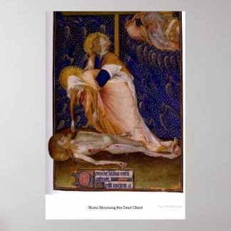 Maria beklagt den Toten Christus Poster