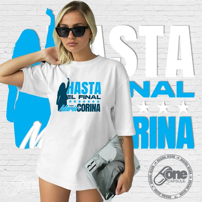 Maria Corina Machado Hasta el Final T-Shirt (Von Creator hochgeladen)