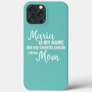 Maria ist mein Name, aber meine Lieblings-Leute ne Case-Mate iPhone Hülle