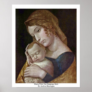 Maria mit schlafendem Kind von Andrea Mantegna Poster