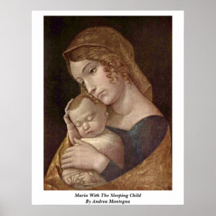 Maria mit schlafendem Kind von Andrea Mantegna Poster