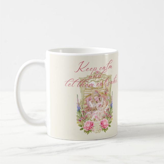 Marie Antoinette let them eat cake Mug Kaffeetasse (Links)