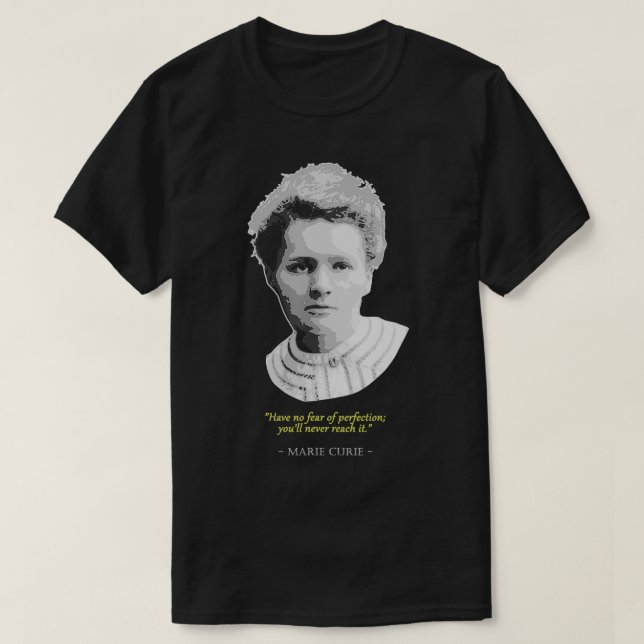 Marie Curie Zitat T-Shirt (Design vorne)