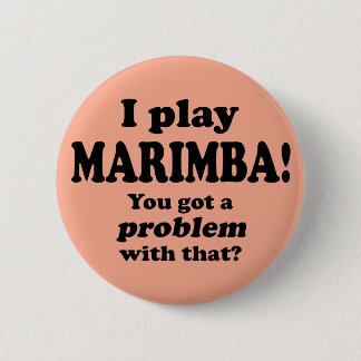 Marimba got ein Problem damit, Button