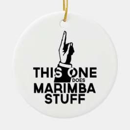 Marimba Stuff - Funny Marimba Music Keramik Ornament