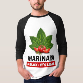 Marinara Relax Es ist der rechtliche Basil Tomato  T-Shirt