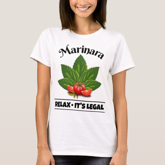 Marinara Relax Es ist der rechtliche Basil Tomato  T-Shirt (Vorderseite)