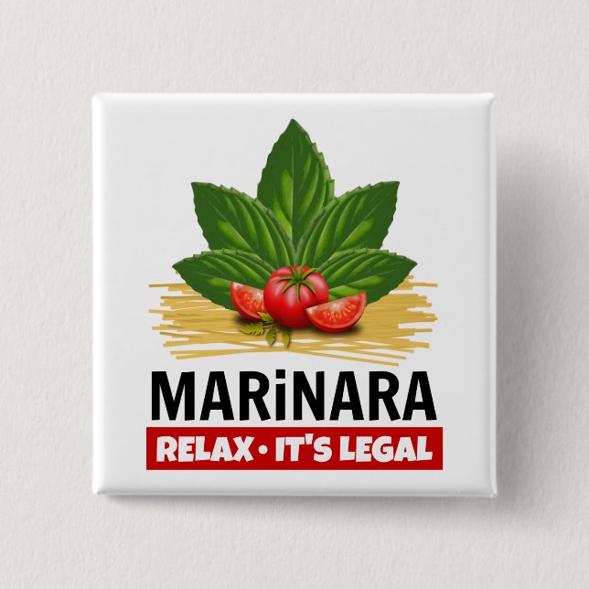 Marinara Relax Es ist die rechtliche Basis Tomaten Button (Vorderseite)