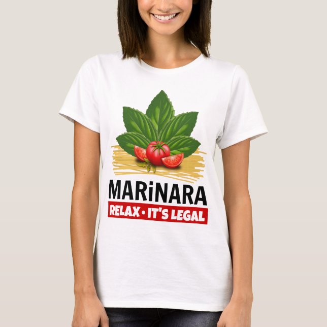 Marinara Relax Es ist die rechtliche Basis Tomaten T-Shirt (Vorderseite)