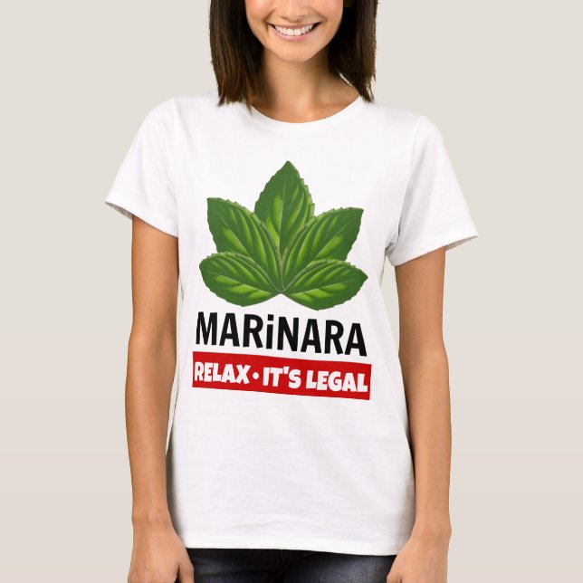 Marinara Relax Es ist rechtliche Basilika Blätter  T-Shirt (Vorderseite)