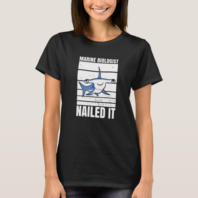 Marine Biologist Nailed It Hammerhead Shark Ocean  T-Shirt (Vorderseite)