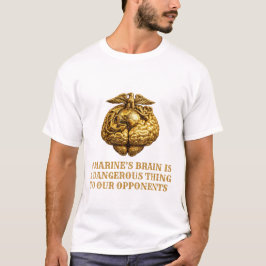 Marine Brain Power Dangerous Mind Military T-shirt