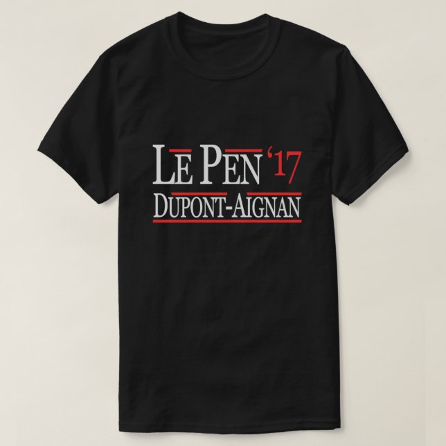 Marine Le Pen Nicolas Dupont-Aignan Französischer  T-Shirt (Design vorne)