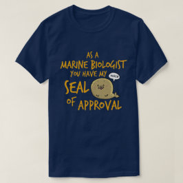 Marinebiologe - Siegel der Zustimmung T-Shirt