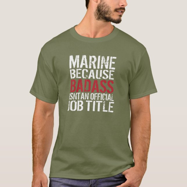 Marinesoldat, weil Badass nicht offizieller T-Shirt (Vorderseite)