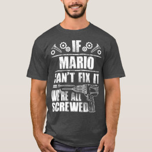 MARIO Gift Name Fix Es Funny Geburtstag Vater Idee T-Shirt