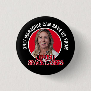 Marjorie Greene Space Lasers Button