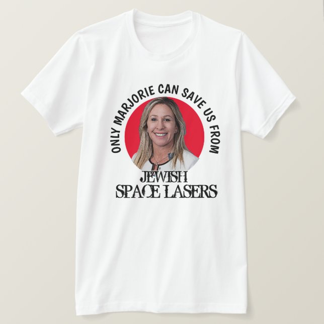 Marjorie Greene Space Lasers T - Shirt (Design vorne)