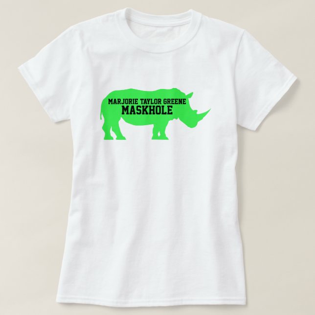 Marjorie Taylor Greene Rhino Maskhole T-Shirt (Design vorne)