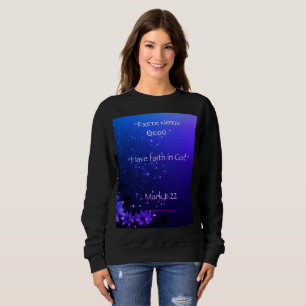 Mark 11:22 Langschläfer Sweatshirt