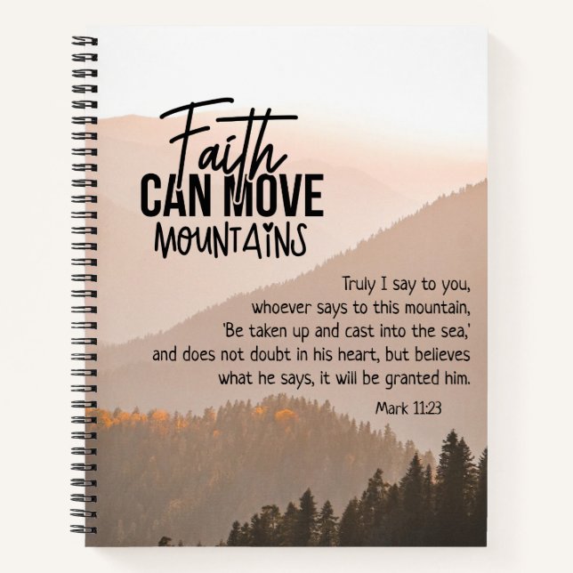 Mark 11:23 Faith Can Move Mountains Bibel Notizbuch (Vorderseite)