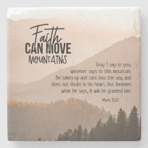 Mark 11:23 Faith Can Move Mountains Bibel Steinuntersetzer