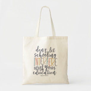 Mark Twain Quote Bildung Homeschool Tote Tag Tragetasche