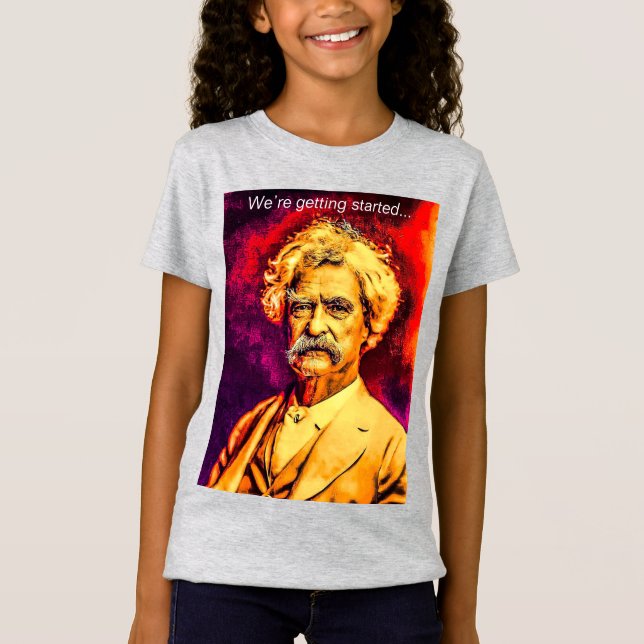 Mark Twain Zitat über das Vorankommen T-Shirt (Vorderseite)