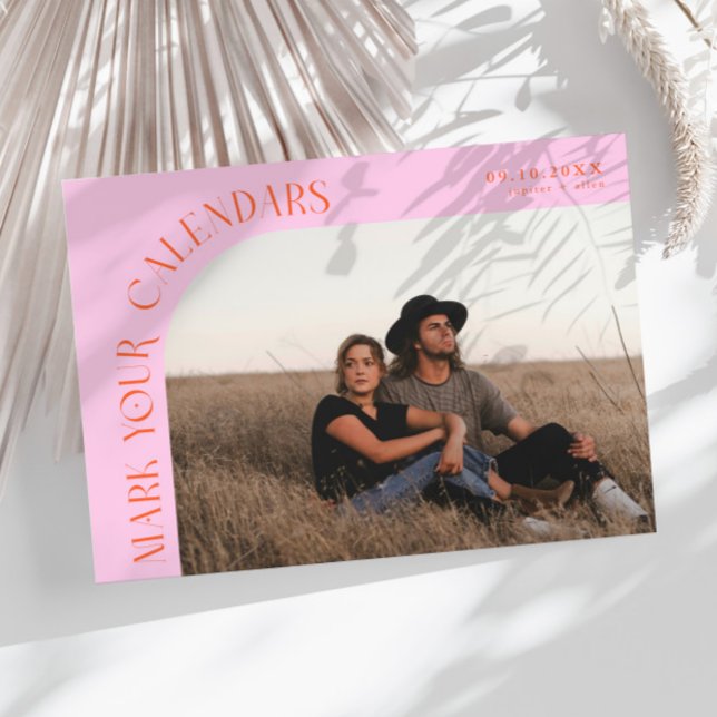 Mark Your Calendars Orange Pink Curved Frame Photo Save The Date (Von Creator hochgeladen)