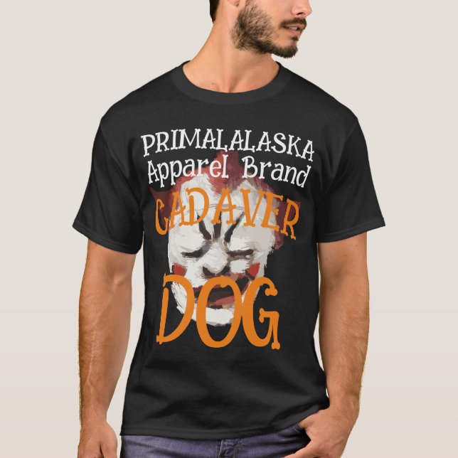 MARKE PRIMALASKA CADAVER DOG APPAREL T-Shirt (Vorderseite)