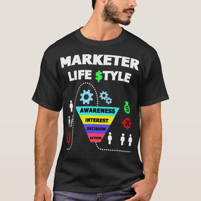 Marketer Funnel Life Style Funny Marketing  T-Shirt (Vorderseite)