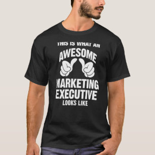 Marketing Führungskraft Phantastisch sieht aus wie T-Shirt