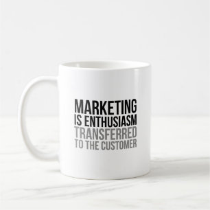 Marketing ist Begeisterung Kaffeetasse