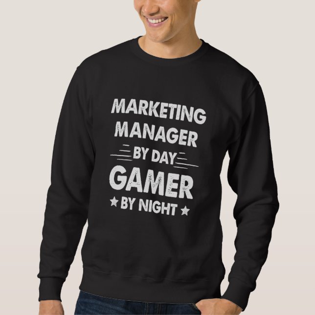 Marketing Manager By Day Gamer By Night Sweatshirt (Vorderseite)