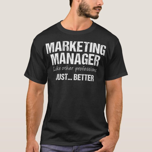 Marketing Manager wie andere Berufe einfach überle T-Shirt (Vorderseite)