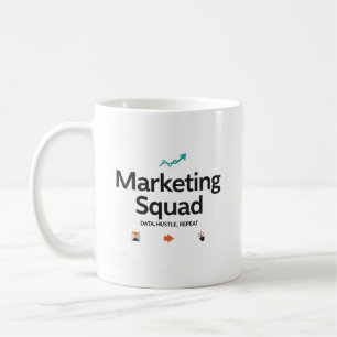 Marketing-Squad – Daten. Aktion. Wiederholen. Kaffeetasse