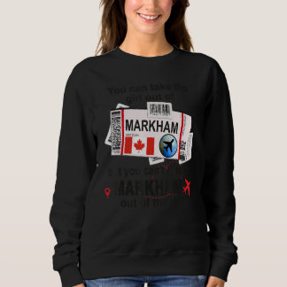 Markham Girl Markham Boarding Pass Markham Sweatshirt